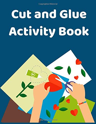 Buy Cut and Glue Activity Book: Cutting Activities for Kids - Cut and ...