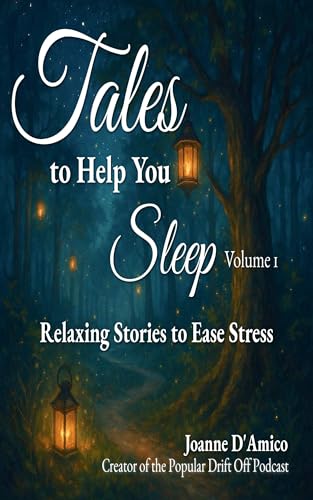 Tales to Help You Sleep Volume 1: Relaxing Stories to Ease Stress