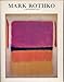 Mark Rothko, 1903-1970: A Retrospective
