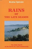 Rains of the Late Season: The Holy Spirit at the Birth of a New Community 0854394176 Book Cover