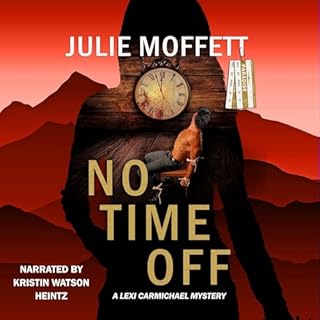 No Time Off Audiolibro Por Julie Moffett arte de portada