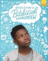 Bible 6: Basics for a Biblical Worldview Student Edition, 1st ed. 1628566272 Book Cover
