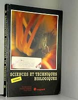 Sciences et techniques biologiques, 6e. : Initiation à la biologie du comportement 221028600X Book Cover