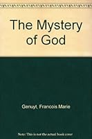 The Mystery of God B002AZKT4K Book Cover