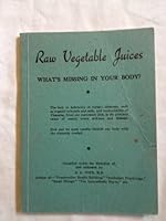 RAW VEGETABLE JUICES WHAT'S MISSING IN YOUR BODY? B000HZVF8Y Book Cover