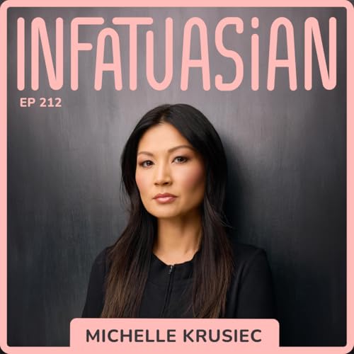 Ep 212 A Conversation with Michelle Krusiec - Fighting for Representation and Authenticity in Hollywood
