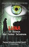 mater dolorosa regensburg  Luna: Im Schein der Mater Dolorosa (Thomas Schnyder ermittelt)