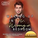 Waking up in Mr. Wrong's Bedroom