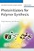 Photoinitiators for Polymer Synthesis: Scope, Reactivity, and Efficiency