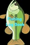 Fishing Log Book for Outdoors: Log Book for Fishing Trips, Record Water Temp, Wind Speed, Humidity, Moon Phases, Bass Fishing Log Book | 6