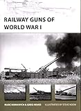 Railway Guns of World War I (New Vanguard)
