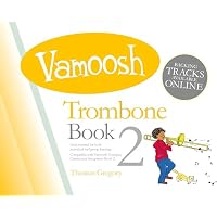 Vamoosh Trombone Book 2.