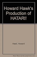 Howard Hawk's Production of HATARI! B002BEUXS2 Book Cover