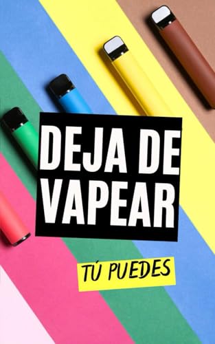 Deja de Vapear : Tú Puedes