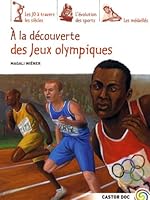 A LA DECOUVERTE DES JEUX OLYMPIQUES - NOUVELLE EDITION 2081210738 Book Cover