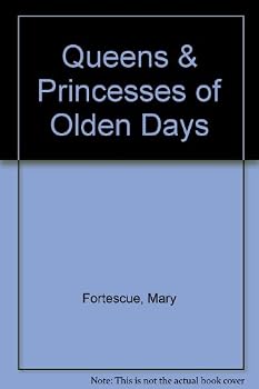 Paperback Queens and princesses of olden days, Book