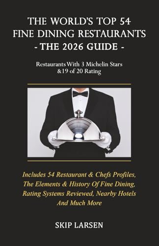 The World's Top 54 Fine Dining Restaurants - The 2026 Guide: Restaurants with 3 Michelin Stars & a 19 of 20 Rating image 2