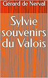Sylvie souvenirs du Valois