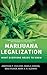 Marijuana Legalization: What Everyone Needs to Know&reg;