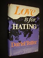 Love Is For Hating B0000CLVOS Book Cover