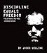 Discipline Equals Freedom: Field Manual Mk1-MOD1