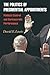 The Politics of Presidential Appointments: Political Control and Bureaucratic Performance