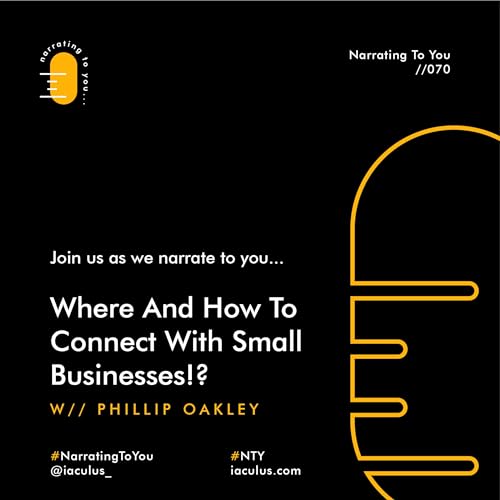Where And How To Connect With Small Businesses With Phillip Oakley and Arcui Usoara NTY 070 Podcast Por  arte de portada