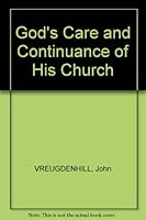 God's Care and Continuance of His Church: Church History Told to Young and Old [three-volume set, complete] B002SXT3M8 Book Cover