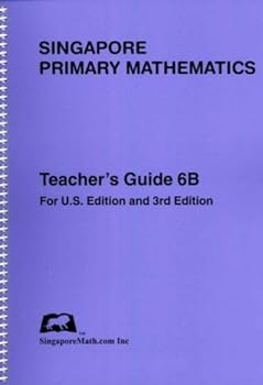 Spiral-bound Singapore Primary Mathematics Teacher's Guide 6B, 3rd Edition Book