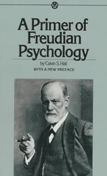 Mass Market Paperback A Primer of Freudian Psychology (Mentor Series) by Hall, Calvin S. (1955) Mass Market Paperback Book