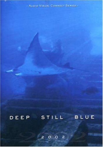 Amazon.com: Audio Visual Connect Series: Deep Still Blue [DVD] : 2002 ...