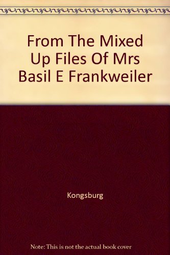 From The Mixed Up Files Of Mrs Basil E Frankweiler B000JGVM0M Book Cover