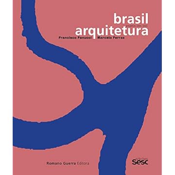 Capa do livro Brasil arquitetura: Francisco Fanucci e Marcelo Ferraz - Projetos 2005/2020