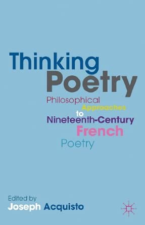 Thinking Poetry: Philosophical Approaches to Nineteenth-Century French Poetry 2013th Edition book cover