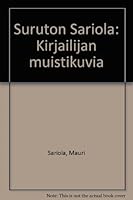Suruton Sariola: Kirjailijan Muistikuvia 951201338X Book Cover