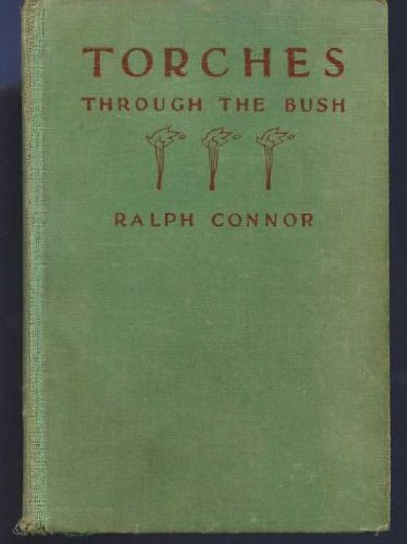 Torches through the bush, B00086E57K Book Cover
