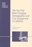 The Ties That Bind: Changing Demographics and Civic Engagement in California