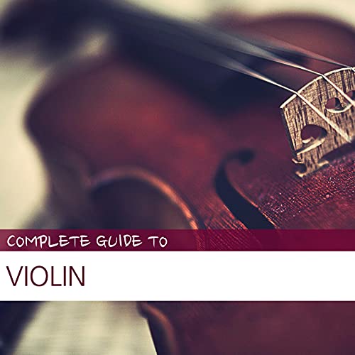 Play Complete Guide to Violin by VARIOUS ARTISTS on Amazon Music