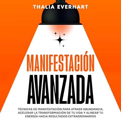 Manifestaci&oacute;n avanzada Audiobook By Thalia Everhart cover art
