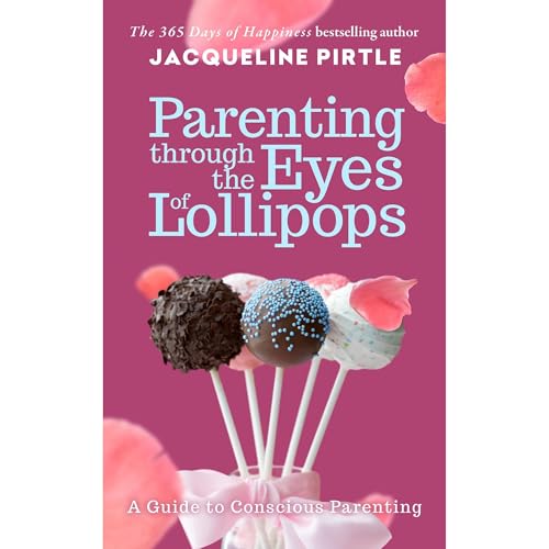 Parenting Through the Eyes of Lollipops by Jacqueline Pirtle episode artwork