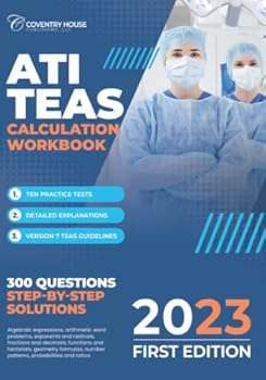 Paperback ATI TEAS Calculation Workbook: 300 Questions to Prepare for the TEAS (2023 Edition) Book