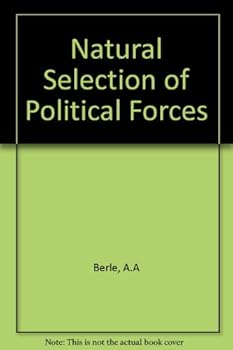 Natural selection of political forces,