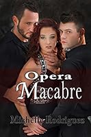 Opera Macabre 1512133833 Book Cover