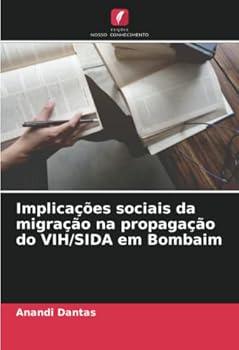 Paperback Implicações sociais da migração na propagação do VIH/SIDA em Bombaim [Portuguese] Book