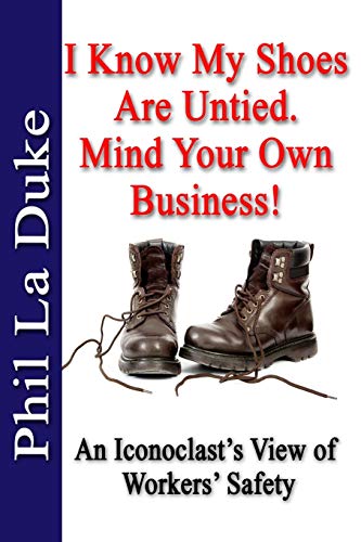 I Know My Shoes Are Untied.: Mind Your Own Business! Paperback – August 5, 2018