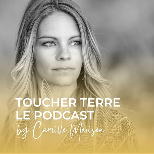 『Toucher Terre - Le podcast』のカバーアート