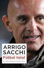 Fútbol total: Mi vida contada a Guido Conti
