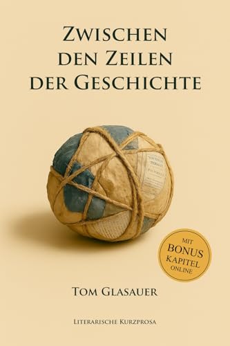 Zwischen den Zeilen der Geschichte: Historische Kurzgeschichten spannend und anders erzählt