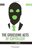 Gruesome Acts of Capitalism (Semaphore Series)