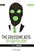 Gruesome Acts of Capitalism (Semaphore Series)